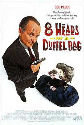 黑料社区网《一个布袋八个头 8 Heads in a Duffel Bag》免费在线观看